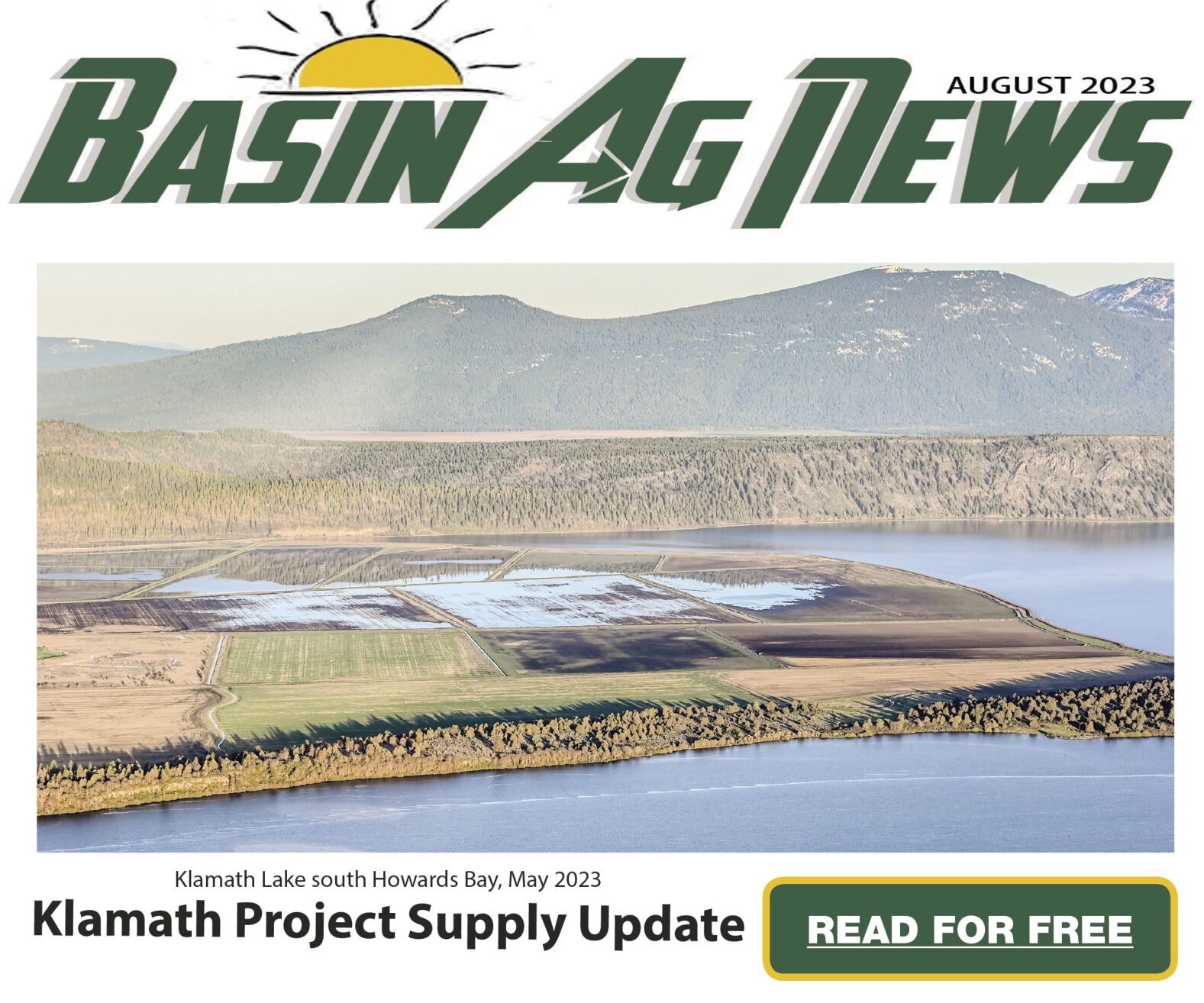 READ FOR FREE - Basin Ag News August 2023. Klamath Project Supply Update